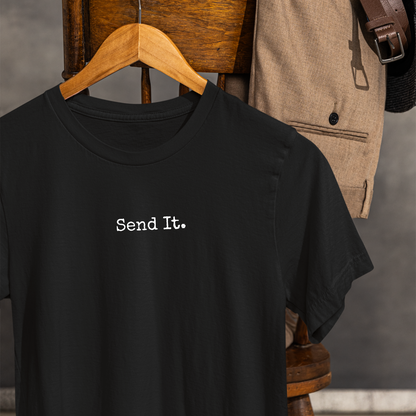 "Send It" - T-shirt | Minimalist Text Design for Thrill Seekers, Adventure Lovers, Cliff Jumpers, and BIG SENDERS!!