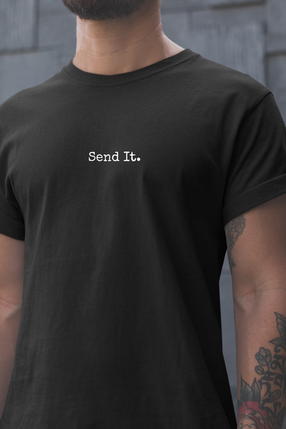 "Send It" - T-shirt | Minimalist Text Design for Thrill Seekers, Adventure Lovers, Cliff Jumpers, and BIG SENDERS!!