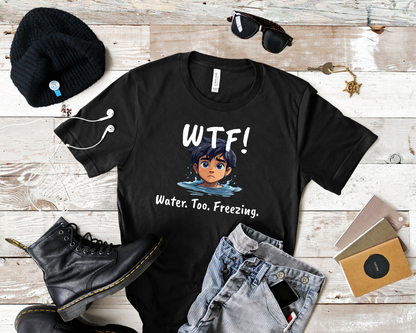 "WTF! Water Too Freezing" Swim Shirt | Funny Swimmer T-Shirt