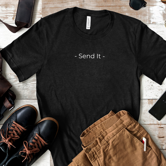 "Send It" - T-shirt | Minimalist Text Design for Thrill Seekers, Adventure Lovers, Cliff Jumpers, and BIG SENDERS!!