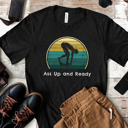 "Ass Up and Ready" - Funny Swim Shirt | Hilarious Retro Vintage Style Swimming T-Shirt