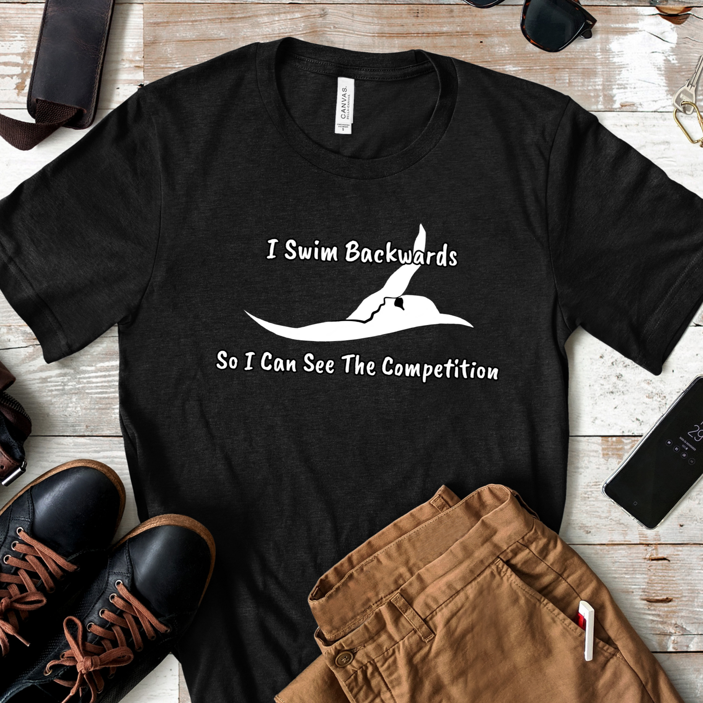 "I Swim Backwards So I Can See The Competition" - Swim Shirt | Backstroke Swimming T-Shirt