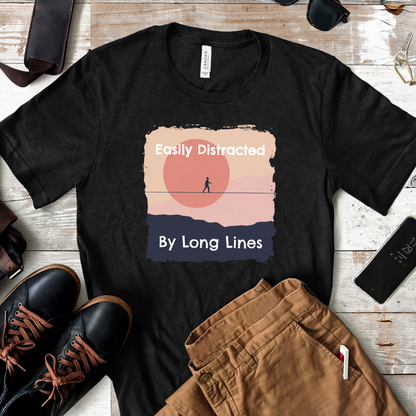 "Easily Distracted By Lines" Funny Highline/Slackline Shirt | Simple, Modern Slackline T-Shirt