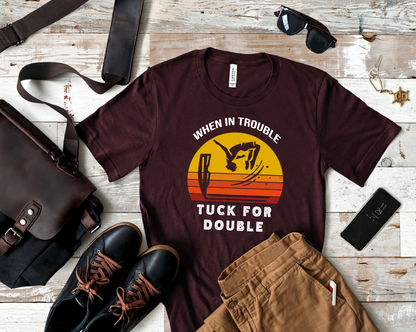 "When In Trouble, Tuck for Double" - Funny Cliff Jumping T-Shirt | Retro Adventure Design