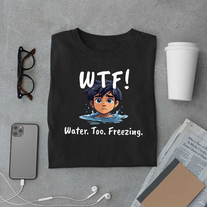 "WTF! Water Too Freezing" Swim Shirt | Funny Swimmer T-Shirt