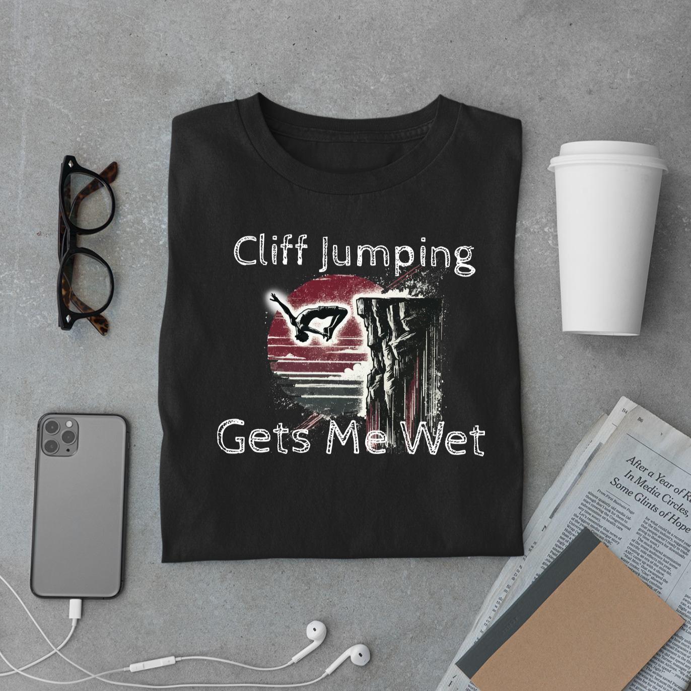 "Cliff Jumping Gets Me Wet" Shirt | Funny Cliff Jumping T-Shirt for Outdoorsy Adventurers - Distressed Grunge Design