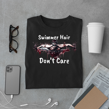 "Swimmer Hair, Don't Care" - Swimming Shirt | Funny Swim T-Shirt