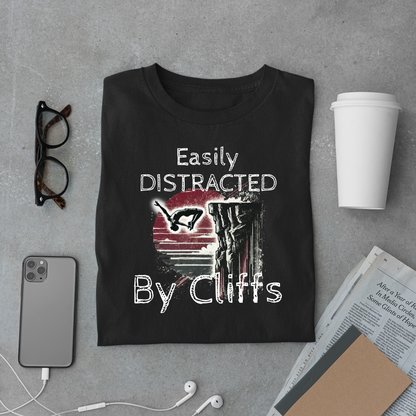 "Easily Distracted by Cliffs" Cliff Jumping T-shirt | Distressed Grunge Style, Funny Shirt for Outdoor Enthusiasts