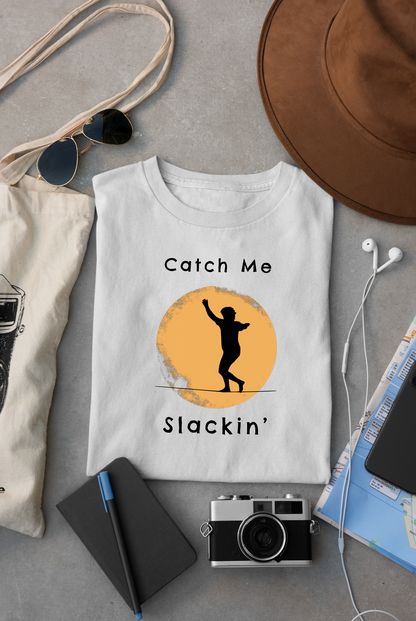 "Catch Me Slackin" Slackline Shirt - Silhouette Moon Design Cool, Funny, Minimalist Slackline T-Shirt