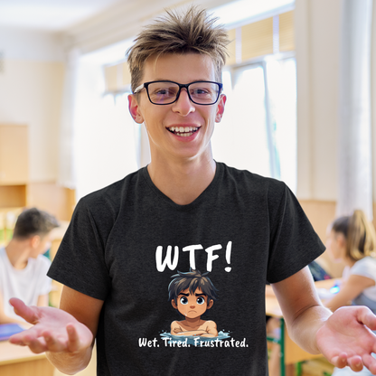 "WTF! Wet Tired Frustrated" Swim Shirt | Funny Swimmer T-Shirt