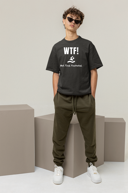 "WTF! Wet Tired Frustrated" Swim Shirt | Funny Swimmer T-Shirt - Minimalist Style