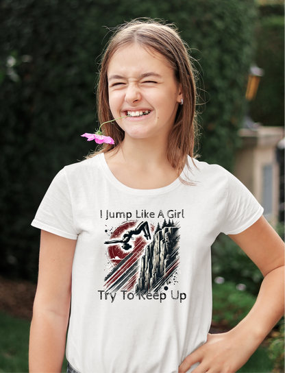 Women's Cliff Jumping T-Shirt "I Jump Like A Girl" Shirt for Adventure Lovers - Distressed Grunge Style